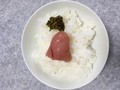 明太子と明太高菜、ご飯と一緒に！
