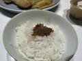 熱々ごはんに最高のお供！